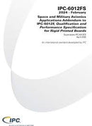 IPC-6012FS Space and Military Avionics Applications Addendum to IPC-6012F