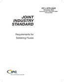 IPC - J-STD-004 - Revision D - Standard Only: Requirements for Soldering Fluxes- Download