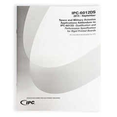 IPC-6012DS Space and Military Avionics Applications Addendum to IPC-6012D