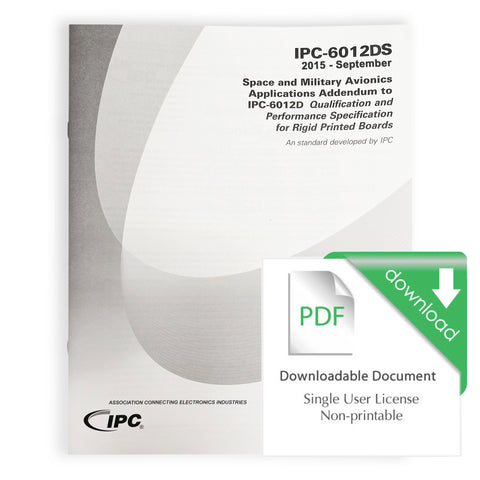 IPC-6012DS Space and Military Avionics Applications Addendum to IPC-6012D - Download
