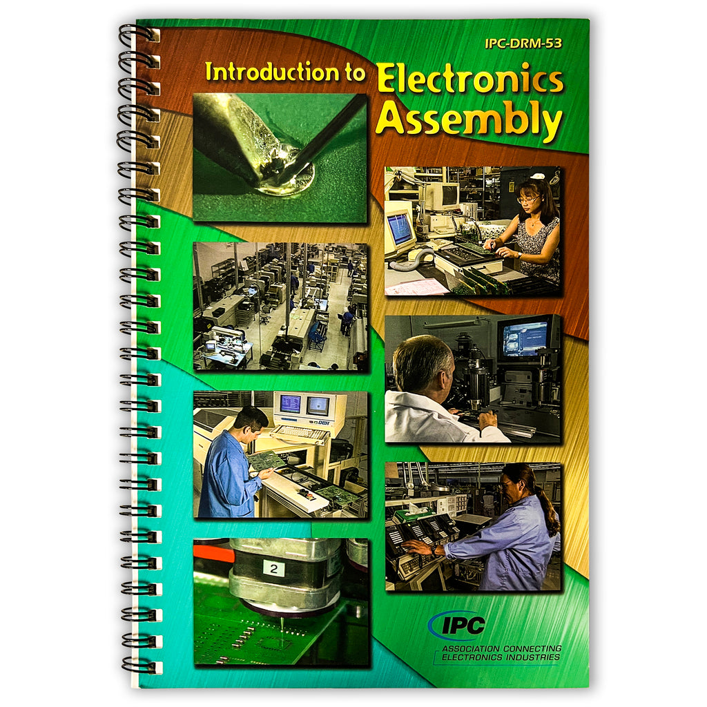IPC-DRM-53 Introduction to Electronics Assembly Training & Reference Guide