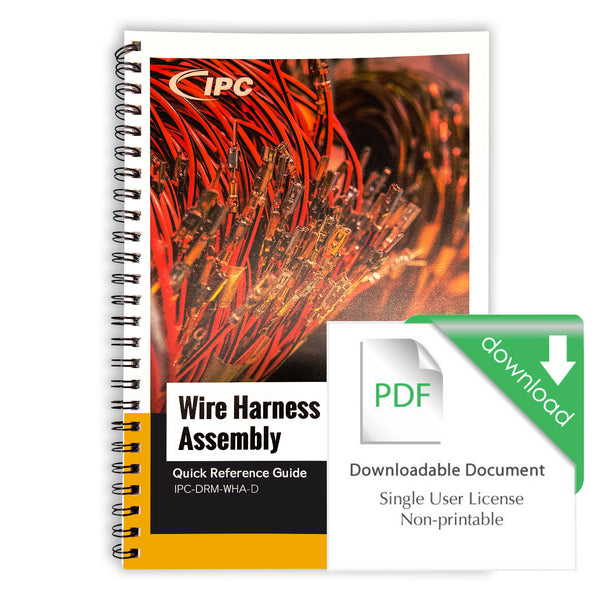 IPC-QRG-WHA-D Wire Harness Assembly Training & Reference Guide - Download