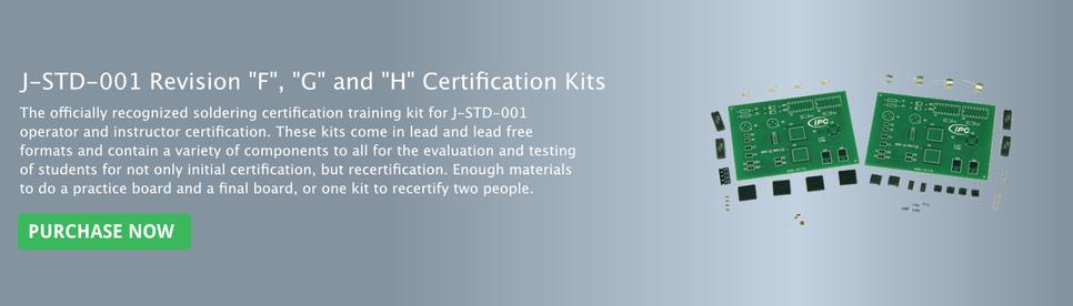 J-STD-001 Revision F and G and H Certification Kit